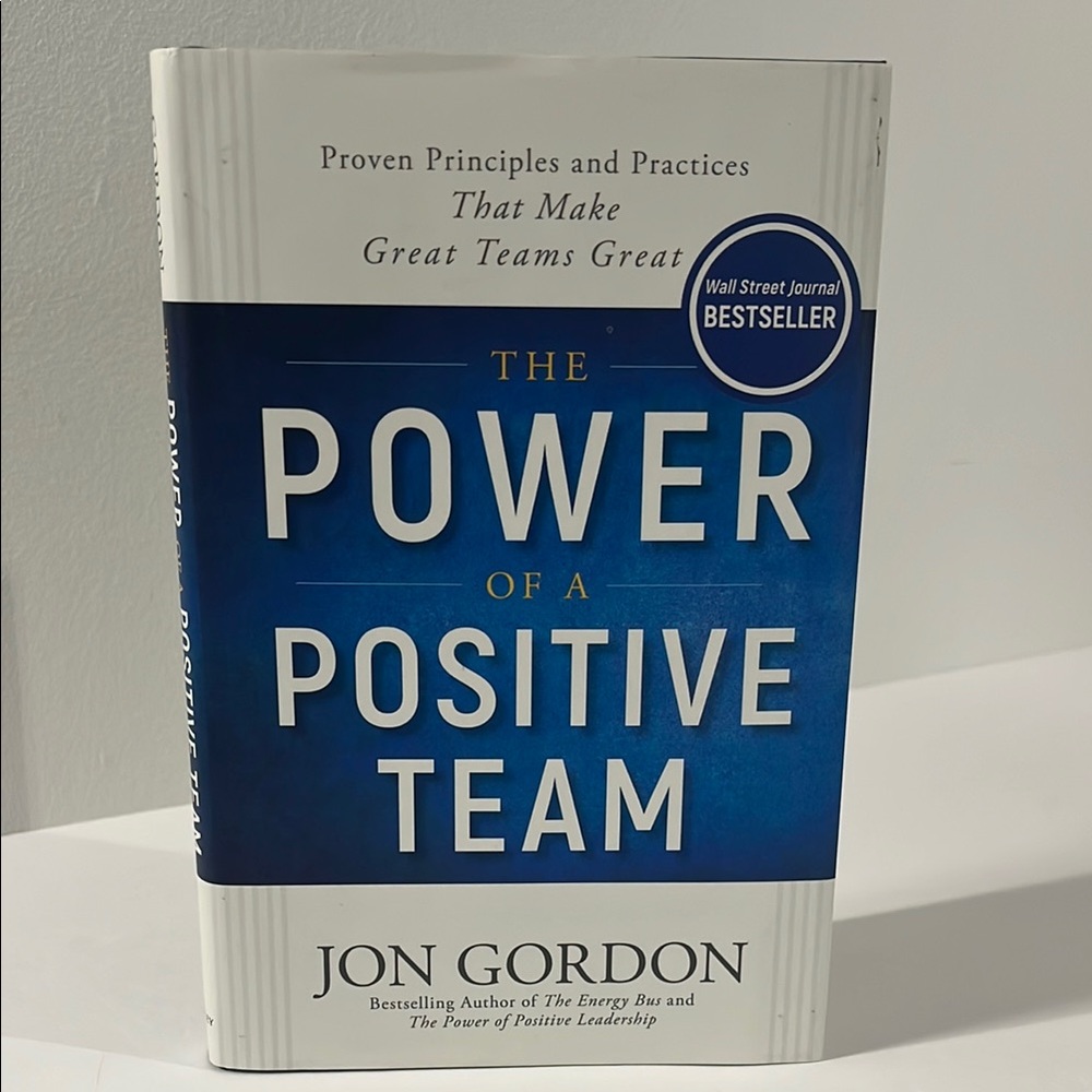 The Power of a Positive Team by Jon Gordon Hard Cover Book